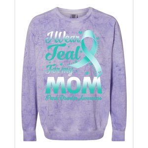 I Wear Teal For My Mom Panic Disorder Awareness Ribbon Gift Colorblast Crewneck Sweatshirt