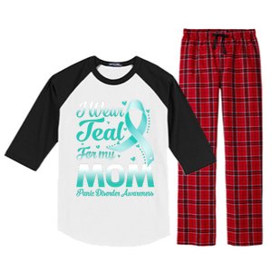 I Wear Teal For My Mom Panic Disorder Awareness Ribbon Gift Raglan Sleeve Pajama Set