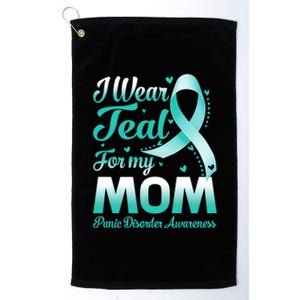 I Wear Teal For My Mom Panic Disorder Awareness Ribbon Gift Platinum Collection Golf Towel