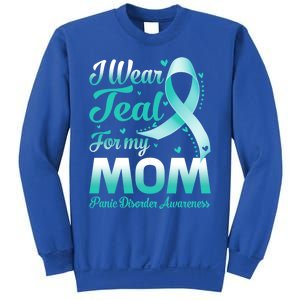 I Wear Teal For My Mom Panic Disorder Awareness Ribbon Gift Sweatshirt