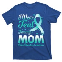 I Wear Teal For My Mom Panic Disorder Awareness Ribbon Gift T-Shirt