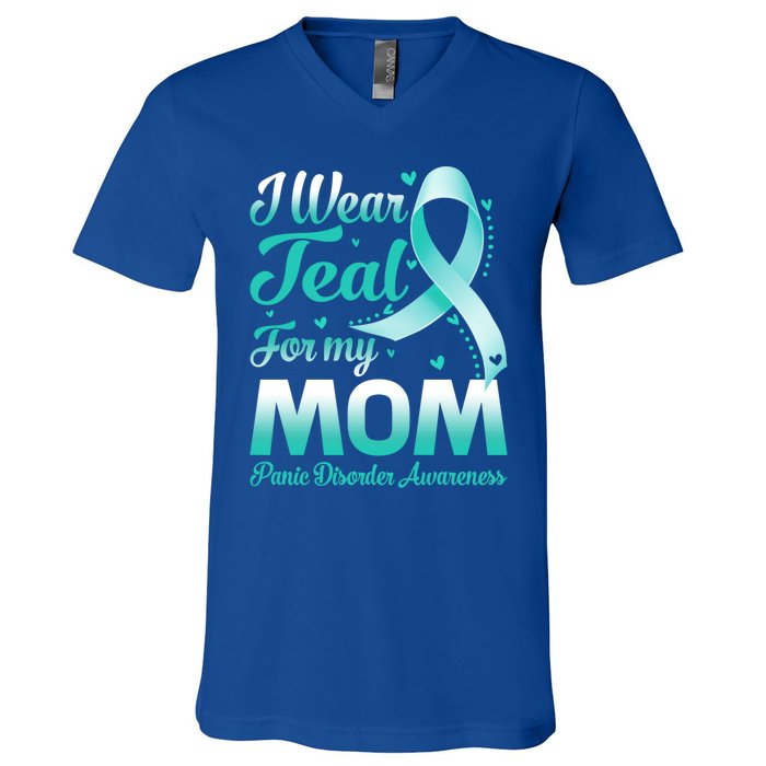 I Wear Teal For My Mom Panic Disorder Awareness Ribbon Gift V-Neck T-Shirt