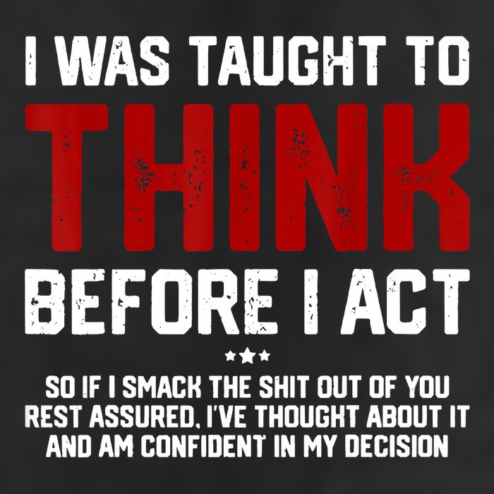 I Was Taught To Think Before I Act Funny Sarcastic Saying 12oz Stainless Steel Coffee Mug