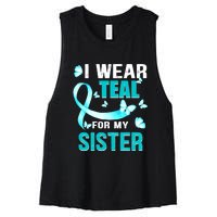 I Wear Teal My For Sister Ovarian Cancer Awareness Women's Racerback Cropped Tank