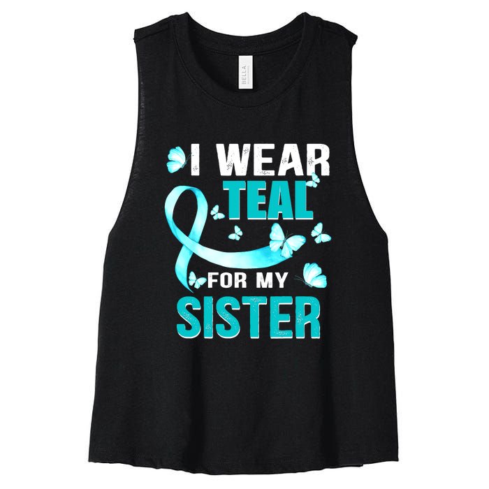 I Wear Teal My For Sister Ovarian Cancer Awareness Women's Racerback Cropped Tank