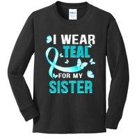 I Wear Teal My For Sister Ovarian Cancer Awareness Kids Long Sleeve Shirt