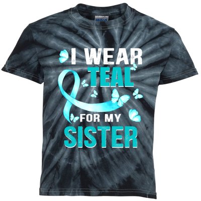 I Wear Teal My For Sister Ovarian Cancer Awareness Kids Tie-Dye T-Shirt