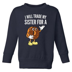 I Will Trade My Sister For A Donut Toddler Sweatshirt