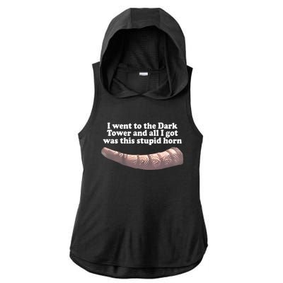 I Went To The Dark Tower And All I Got Was This Stupid Horn Ladies PosiCharge Tri-Blend Wicking Draft Hoodie Tank