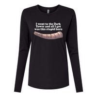 I Went To The Dark Tower And All I Got Was This Stupid Horn Womens Cotton Relaxed Long Sleeve T-Shirt