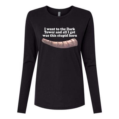 I Went To The Dark Tower And All I Got Was This Stupid Horn Womens Cotton Relaxed Long Sleeve T-Shirt