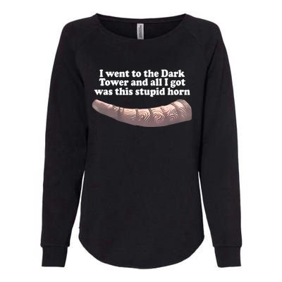 I Went To The Dark Tower And All I Got Was This Stupid Horn Womens California Wash Sweatshirt