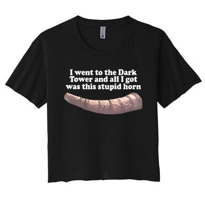 I Went To The Dark Tower And All I Got Was This Stupid Horn Women's Crop Top Tee