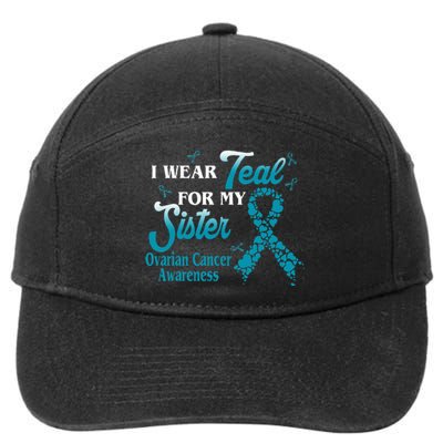 I Wear Teal For My Sister Ovarian Cancer Blue Ribbon 7-Panel Snapback Hat