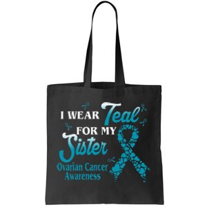 I Wear Teal For My Sister Ovarian Cancer Blue Ribbon Tote Bag