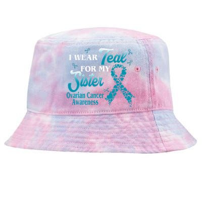 I Wear Teal For My Sister Ovarian Cancer Blue Ribbon Tie-Dyed Bucket Hat