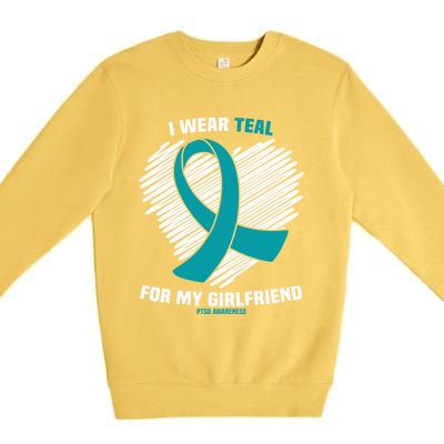 I Wear Teal For My Friend Ptsd Awareness Gift Premium Crewneck Sweatshirt