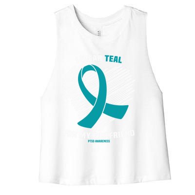 I Wear Teal For My Friend Ptsd Awareness Gift Women's Racerback Cropped Tank