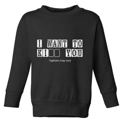 I Want To Options Mary Vary Funny Toddler Sweatshirt