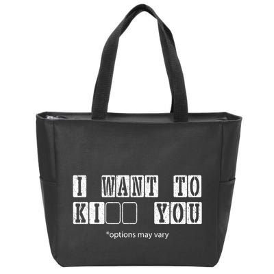 I Want To Options Mary Vary Funny Zip Tote Bag