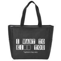 I Want To Options Mary Vary Funny Zip Tote Bag