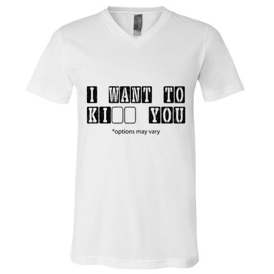 I Want To Options Mary Vary Funny V-Neck T-Shirt