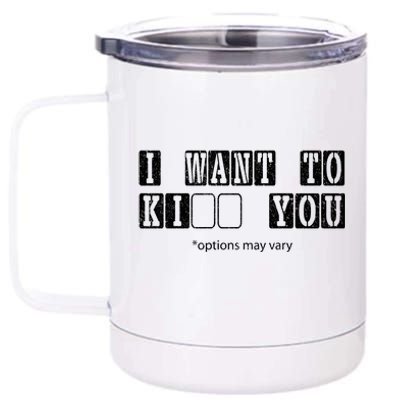 I Want To Options Mary Vary Funny 12 oz Stainless Steel Tumbler Cup