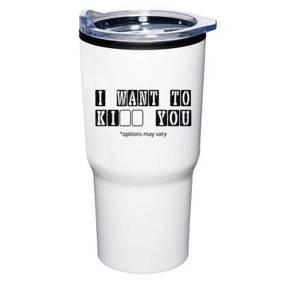 I Want To Options Mary Vary Funny Tumbler