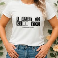I Want To Options Mary Vary Funny Womens T-Shirt