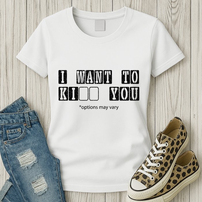 I Want To Options Mary Vary Funny Womens T-Shirt