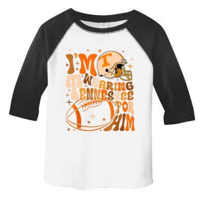 Im Wearing Tennessee Orange For Him Tennessee Football Toddler Fine Jersey T-Shirt