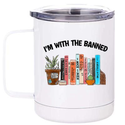 I'm With The Banned Funny Book Readers I Read Banned Books 12 oz Stainless Steel Tumbler Cup