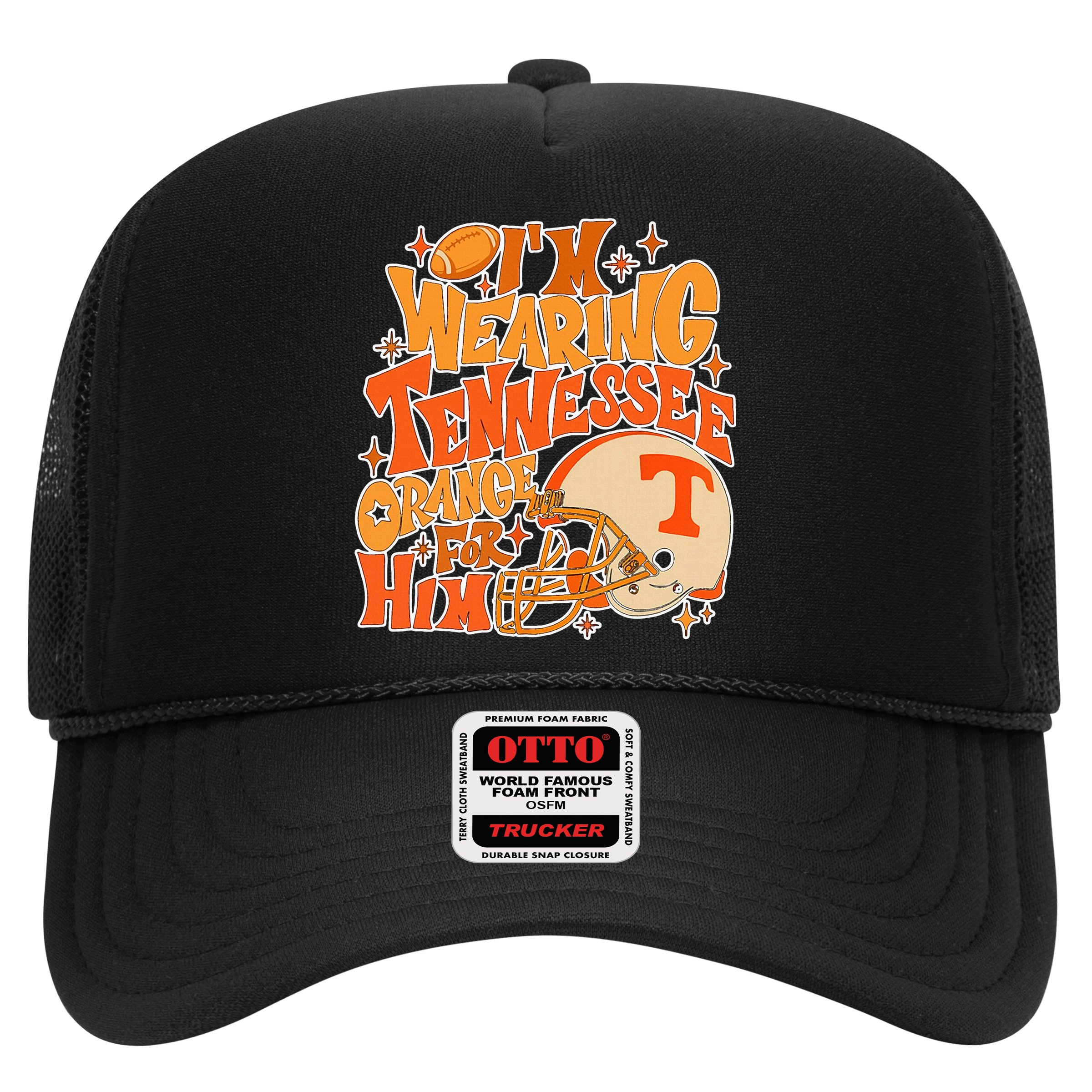IM Wearing Tennessee Orange For Him Hat
