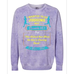 I Wanted To Go Jogging But Proverbs 28 1 Colorblast Crewneck Sweatshirt