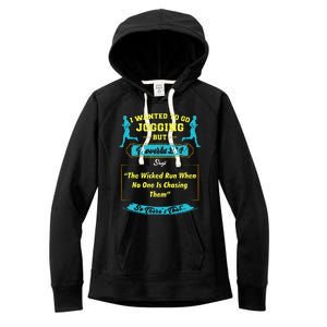 I Wanted To Go Jogging But Proverbs 28 1 Women's Fleece Hoodie