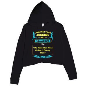 I Wanted To Go Jogging But Proverbs 28 1 Crop Fleece Hoodie