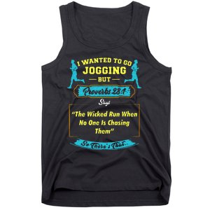 I Wanted To Go Jogging But Proverbs 28 1 Tank Top