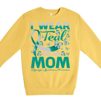 I Wear Teal For My Mom Digeorge Syndrome Awareness Gift Premium Crewneck Sweatshirt