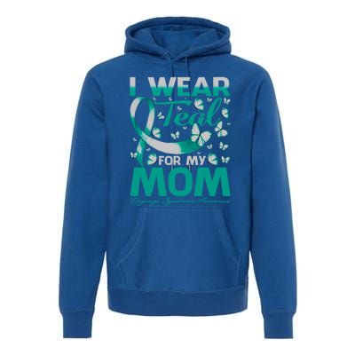 I Wear Teal For My Mom Digeorge Syndrome Awareness Gift Premium Hoodie