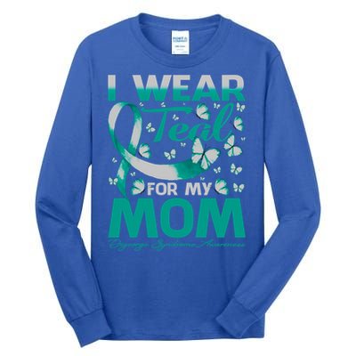 I Wear Teal For My Mom Digeorge Syndrome Awareness Gift Tall Long Sleeve T-Shirt