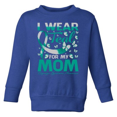 I Wear Teal For My Mom Digeorge Syndrome Awareness Gift Toddler Sweatshirt