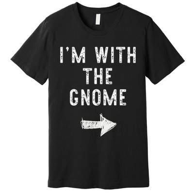 IM With The Gnome Costume Halloween Matching Couple Premium T-Shirt