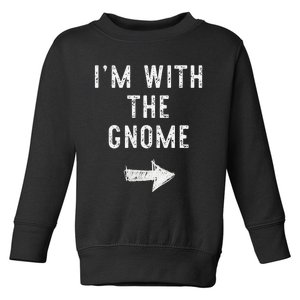 IM With The Gnome Costume Halloween Matching Couple Toddler Sweatshirt