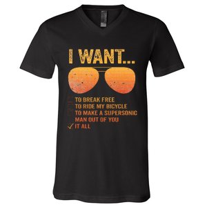 I Want To Break Free Ride My Bicycle It All Make Supersonic V-Neck T-Shirt