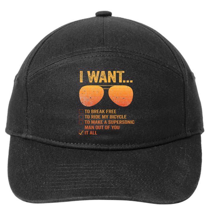 I Want To Break Free Ride My Bicycle It All Make Supersonic 7-Panel Snapback Hat