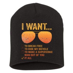 I Want To Break Free Ride My Bicycle It All Make Supersonic Short Acrylic Beanie