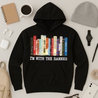 IM With The Banned Banned Books Reading Books Hoodie
