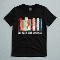 IM With The Banned Banned Books Reading Books T-Shirt