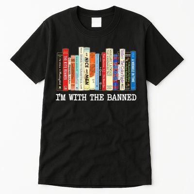 IM With The Banned Banned Books Reading Books Tall T-Shirt