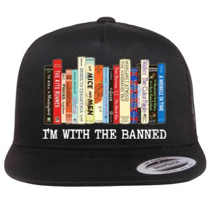 IM With The Banned Banned Books Reading Books Flat Bill Trucker Hat